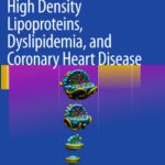 خرید و دانلود نسخه کامل کتاب High Density Lipoproteins, Dyslipidemia, and Coronary Heart Disease