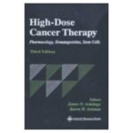 خرید و دانلود نسخه کامل کتاب High-Dose Cancer Therapy: Pharmacology, Hematopoietins, Stem Cells, 3rd edition