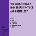 خرید و دانلود نسخه کامل کتاب High Energy Physics and Cosmology – Proceedings of the 1995 Summer School