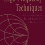 خرید و دانلود نسخه کامل کتاب High Frequency Techniques: An Introduction to RF and Microwave Engineering