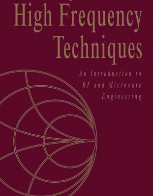 خرید و دانلود نسخه کامل کتاب High Frequency Techniques: An Introduction to RF and Microwave Engineering