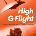 خرید و دانلود نسخه کامل کتاب High G Flight: Physiological Effects and Countermeasures – Original PDF