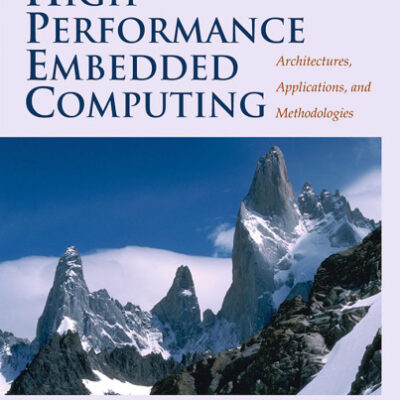 خرید و دانلود نسخه کامل کتاب High-Performance Embedded Computing: Architectures, Applications, and Methodologies