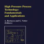 خرید و دانلود نسخه کامل کتاب High Pressure Process Technology: Fundamentals and Applications