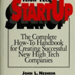 خرید و دانلود نسخه کامل کتاب High Tech StartUp: The Complete How-To Handbook for Creating Successful New High Tech Companies