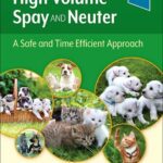 خرید و دانلود نسخه کامل کتاب High Volume Spay and Neuter: A Safe and Time Efficient Approach