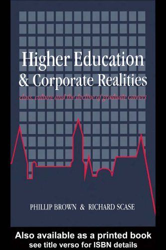خرید و دانلود نسخه کامل کتاب Higher Education And Corporate Realities: Class, Culture And The Decline Of Graduate Careers_68c8fd486a79a.jpeg خرید و دانلود نسخه کامل کتاب Higher Education And Corporate Realities: Class, Culture And The Decline Of Graduate Careers