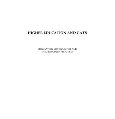 خرید و دانلود نسخه کامل کتاب Higher education and GATS : regulatory consequences and stakeholders’ responses