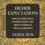 خرید و دانلود نسخه کامل کتاب Higher Expectations: Can Colleges Teach Students What They Need to Know in the 21st Century?