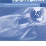 خرید و دانلود نسخه کامل کتاب Highlights in Space 2006: Progress in Space Science, Technology and Applications, International Cooperation and Space Law