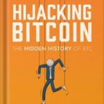 خرید و دانلود نسخه کامل کتاب Hijacking Bitcoin: The Hidden History of BTC by Roger Ver