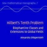 خرید و دانلود نسخه کامل کتاب Hilbert’s tenth problem: Diophantine classes and extensions to global fields