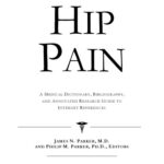 خرید و دانلود نسخه کامل کتاب Hip Pain: A Medical Dictionary, Bibliography, And Annotated Research Guide To Internet References