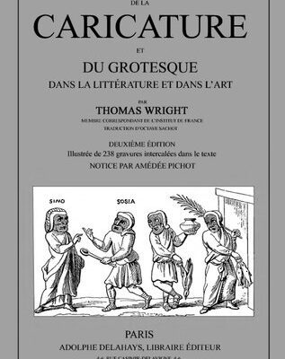 خرید و دانلود نسخه کامل کتاب Histoire de la caricature et du grotesque dans la littérature et dans l’art