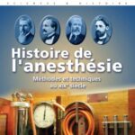 خرید و دانلود نسخه کامل کتاب Histoire de l’anesthésie : Méthodes et techniques au XIXe siècle