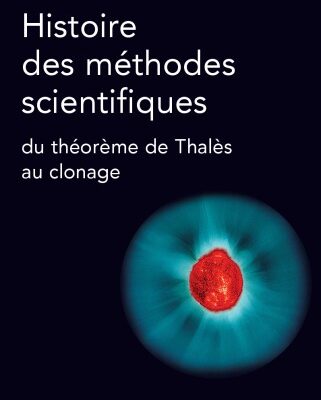خرید و دانلود نسخه کامل کتاب Histoire des méthodes scientifiques : du théorème de Thalès au clonage
