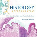 خرید و دانلود نسخه کامل کتاب Histology: A Text and Atlas: With Correlated Cell and Molecular Biology