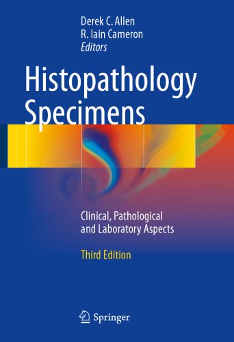 خرید و دانلود نسخه کامل کتاب Histopathology Specimens: Clinical, Pathological and Laboratory Aspects_68b93e545101a.jpeg خرید و دانلود نسخه کامل کتاب Histopathology Specimens: Clinical, Pathological and Laboratory Aspects