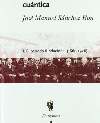 خرید و دانلود نسخه کامل کتاب Historia de la física cuántica: I. El período fundacional (1860-1926)