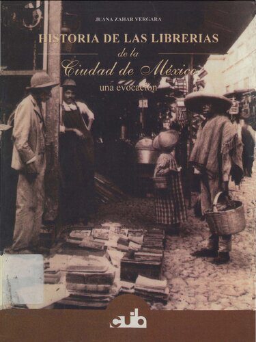 خرید و دانلود نسخه کامل کتاب Historia de las librerías de la Ciudad de México : una evocación_68c064c091217.jpeg خرید و دانلود نسخه کامل کتاب Historia de las librerías de la Ciudad de México : una evocación