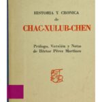 خرید و دانلود نسخه کامل کتاب Historia y crónica de Chac-Xulub-Chen