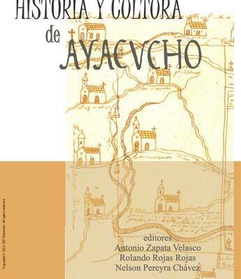 خرید و دانلود نسخه کامل کتاب Historia y cultura de Ayacucho [incompleto]