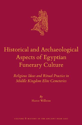 خرید و دانلود نسخه کامل کتاب Historical and Archaeological Aspects of Egyptian Funerary Culture: Religious Ideas and Ritual Practice in Middle Kingdom Elite Cemeteries_68c4f19971801.jpeg خرید و دانلود نسخه کامل کتاب Historical and Archaeological Aspects of Egyptian Funerary Culture: Religious Ideas and Ritual Practice in Middle Kingdom Elite Cemeteries