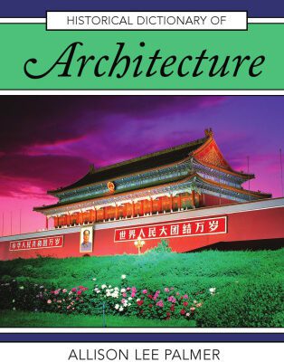خرید و دانلود نسخه کامل کتاب Historical Dictionary of Architecture
