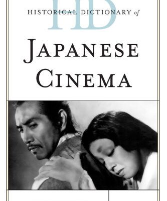 خرید و دانلود نسخه کامل کتاب Historical Dictionary of Japanese Cinema