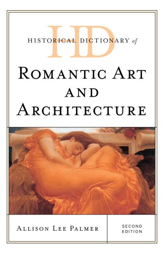 خرید و دانلود نسخه کامل کتاب Historical Dictionary of Romantic Art and Architecture_68d353a92042e.jpeg خرید و دانلود نسخه کامل کتاب Historical Dictionary of Romantic Art and Architecture