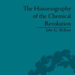 خرید و دانلود نسخه کامل کتاب Historiography of the Chemical Revolution: Patterns of Interpretation in the History of Science