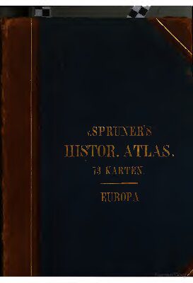 خرید و دانلود نسخه کامل کتاب Historisch-geographischer Hand-Atlas Geschichte Europas vom Anfang des Mittelalters auf die neueste Zeit