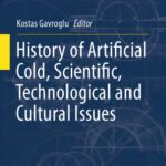 خرید و دانلود نسخه کامل کتاب History of Artificial Cold, Scientific, Technological and Cultural Issues