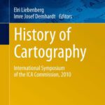 خرید و دانلود نسخه کامل کتاب History of Cartography: International Symposium of the ICA Commission, 2010
