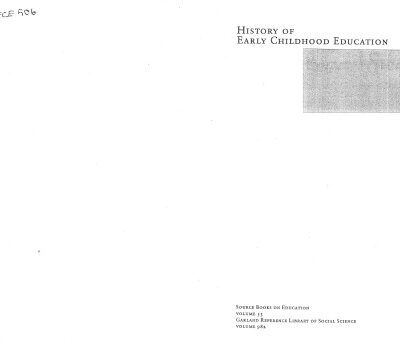 خرید و دانلود نسخه کامل کتاب History of Early Childhood Education: A History (Source Book on Educaton)