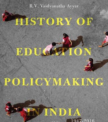 خرید و دانلود نسخه کامل کتاب History of Education Policymaking in India, 1947-2016