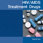 خرید و دانلود نسخه کامل کتاب HIV AIDS Treatment Drugs (Drugs: the Straight Facts)