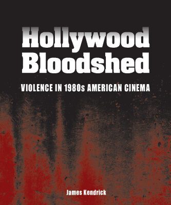 خرید و دانلود نسخه کامل کتاب Hollywood Bloodshed: Violence in 1980s American Cinema