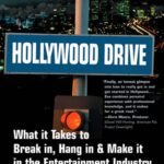 خرید و دانلود نسخه کامل کتاب Hollywood Drive: What it Takes to Break in, Hang in & Make it in the Entertainment Industry