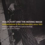 خرید و دانلود نسخه کامل کتاب Holocaust and the Moving Image: Representations in Film and Television Since 1933