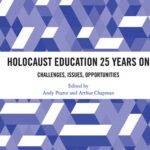 خرید و دانلود نسخه کامل کتاب Holocaust Education 25 Years on: Challenges, Issues, Opportunities