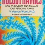 خرید و دانلود نسخه کامل کتاب Holodynamics: How to Develop and Manage Your Personal Power