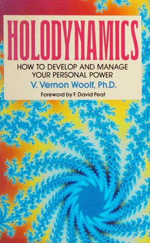 خرید و دانلود نسخه کامل کتاب Holodynamics: How to Develop and Manage Your Personal Power_68cf7b8061ac9.jpeg خرید و دانلود نسخه کامل کتاب Holodynamics: How to Develop and Manage Your Personal Power