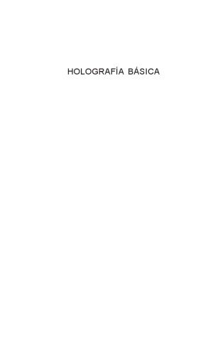 خرید و دانلود نسخه کامل کتاب Holografia basica Basic Holography Spanish_68d463da56cd7.jpeg خرید و دانلود نسخه کامل کتاب Holografia basica Basic Holography Spanish