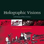 خرید و دانلود نسخه کامل کتاب Holographic visions: a history of new science