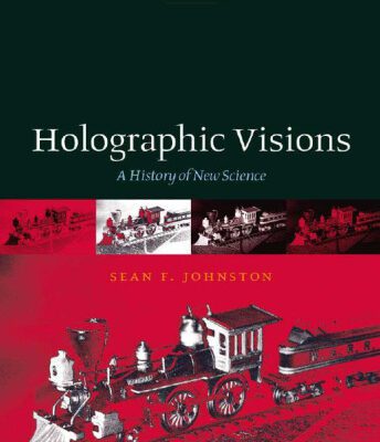 خرید و دانلود نسخه کامل کتاب Holographic visions: a history of new science