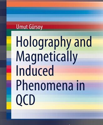 خرید و دانلود نسخه کامل کتاب Holography and Magnetically Induced Phenomena in QCD