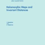خرید و دانلود نسخه کامل کتاب Holomorphic Maps and Invariant Distances