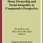 خرید و دانلود نسخه کامل کتاب Home Ownership and Social Inequality in Comparative Perspective (Studies in Social Inequality)