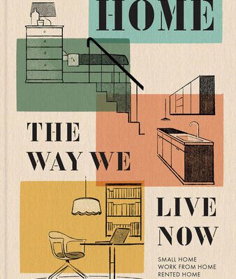 خرید و دانلود نسخه کامل کتاب Home: The Way We Live Now: Small Home, Work from Home, Rented Home